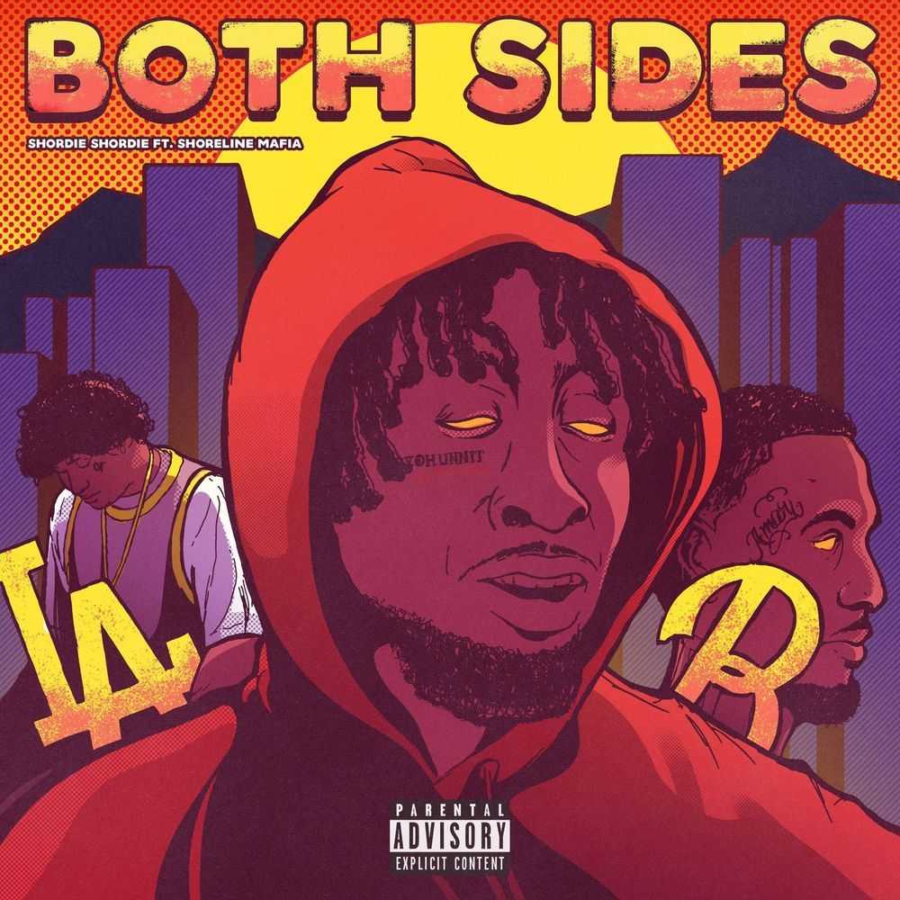 Shordie Shordie Ft. Shoreline Mafia - Both Sides